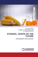 K. Dileep Kumar (U. A.) | Ethanol: Zenith OF THE Future | Taschenbuch | Englisch