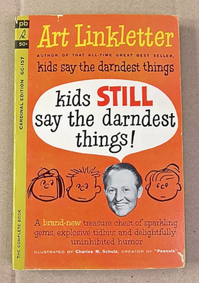 Art Linkletter, Kids Still Say The Darndest Things!, Paperback 1962
