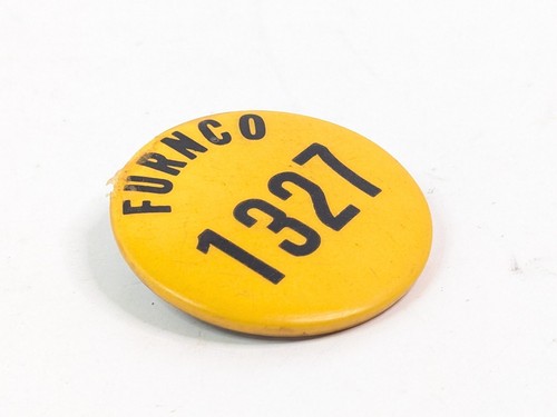 Furnco Furnace Industrial Industry Employee Badge #1327 Button Pinback 1-5/8" - Picture 6 of 24