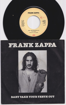 Frank ZAPPA * Baby Take Your Teeth Out * 1984 Dutch 45 *