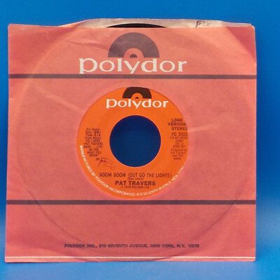 Pat Travers 45 Boom Boom (Out Go The Lights) / Go All Night NM / NM EX E5