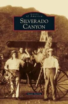 Deering - Silverado Canyon - New hardback or cased book - X555z
