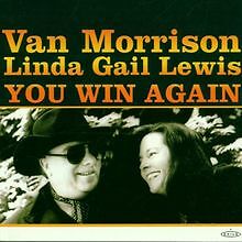 You Win Again von Van Morrison, Linda Gail Lewis | CD | Zustand gut