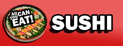 3ft x 8ft All You Can Eat Sushi 13 oz Vinyl Banner- Free Shipping-New-On Sale!