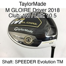 TaylorMade M GLOIRE Driver 2018 1W Driver 10.5 SPEEDER Evolution TM Regular Righ
