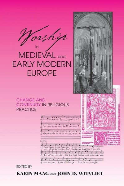 Worship In Medieval And Early Modern Europe Karin Maag (U. A.) Taschenbuch 2004-image