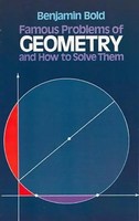 Famous Problems In Geometry And How To Solve Them | Benjamin Bold | Englisch