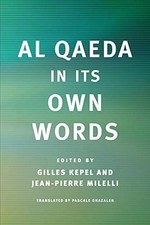 AL QAEDA IN ITS OWN WORDS By Gilles Kepel & Jean-pierre Milelli *Mint Condition*