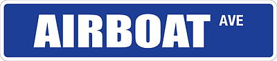 *Aluminum* Airboat 4'' x 18'' Metal Novelty Street Sign  SS 182