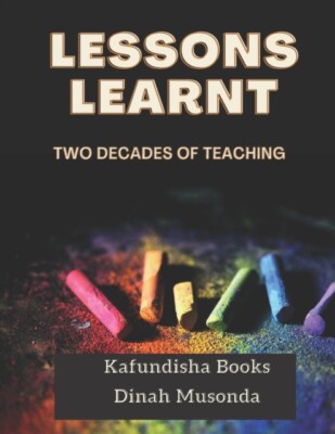 Musonda - LESSONS LEARNT  Two decades of teaching - New paperback or s - X555z