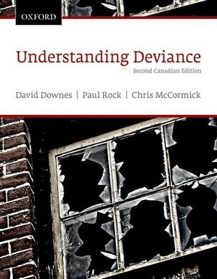 Understanding Deviance: A Guide to the Sociology of Deviance and Rule Breaki...