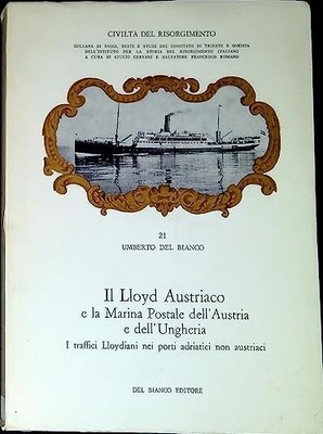 Der österreichische Lloyd und die österreichisch-ungarische Postmarine DEL BIANCO