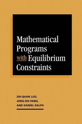 Mathematical Programs with Equilibrium Constraints by Zhi-Qua... - 9780521572903
