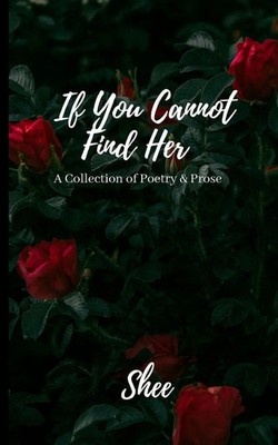 Shee | If You Cannot Find Her | Taschenbuch | Englisch (2019)