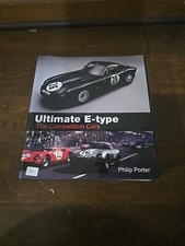 Ultimate E-Type : The Competition Cars by Philip Porter (2011