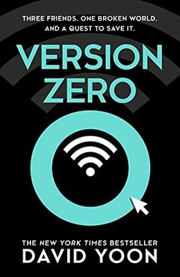 Version Zero: A breathtaking debut action and adventur by Yoon, David 0008418659