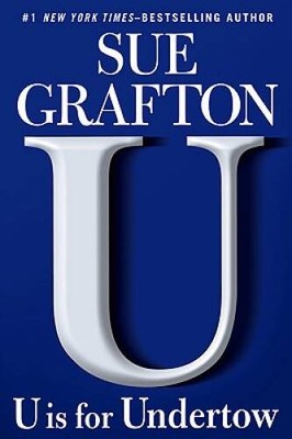 U is for Undertow: A Kinsey Millhone Novel - Hardcover By Grafton, Sue - GOOD
