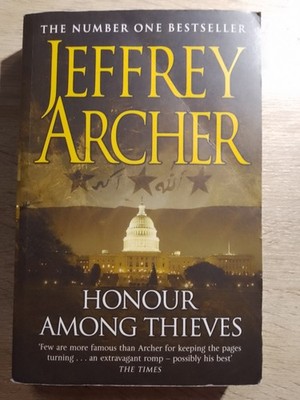 Jeffrey Archer. Honour Among Thieves. Novel.