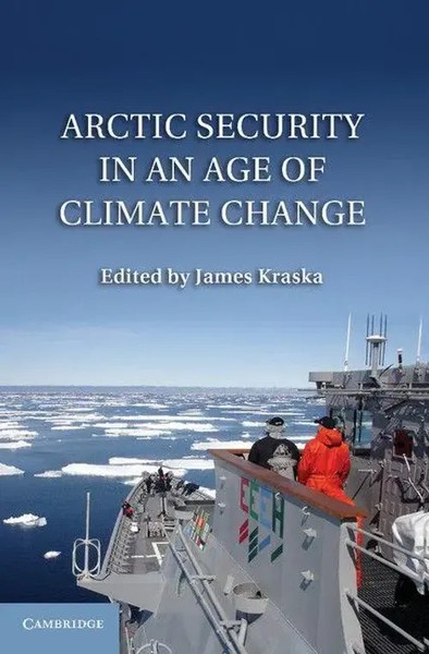 Arctic Security In An Age Of Climate Change James Kraska Taschenbuch Englisch-image