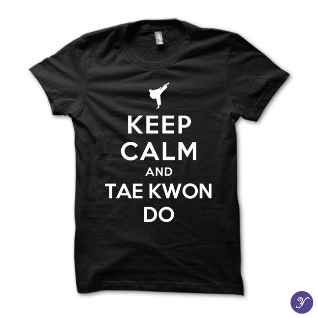 Keep Calm and Taekwondo - karate, fight, fist, kick, martial arts, box