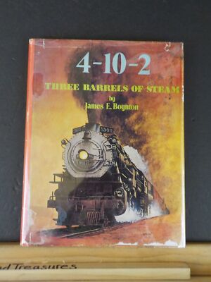 Three Barrels Of Steam 4-10-2 von James Boynton mit Schutzumschlag