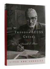 Donald E. Pease THEODOR SEUSS GEISEL A Portrait of the Man Who Became Dr. Seuss