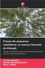 Presas de pequenos mam�feros no maci�o florestal de Edough (Paperback or Softbac