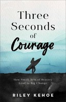 Three Seconds Of Courage, Riley Kehoe