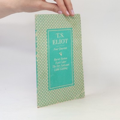 Four Quartets  |  T. S. Eliot