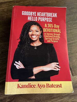 Goodbye Heartbreak Hello Purpose 365-Day Devotional Kandice Ayo Bateast   