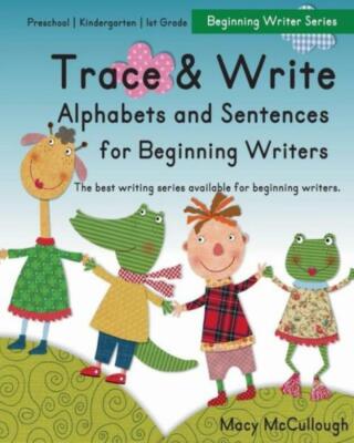 Trace And Write Alphabets And Sentences For Beginning Writers