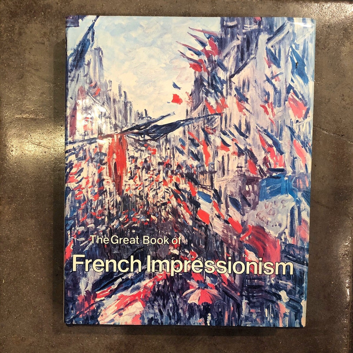 アート+エンタメ The Great Book of French Impressionism THE GREAT BOOK OF FRENCH IMPRESSIONISM - HamiltonBook.com