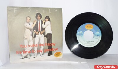 FIREFLY - YOU MAKE ME HAPPY - VINYL 7'' ZOLL 45 U/MIN GUT