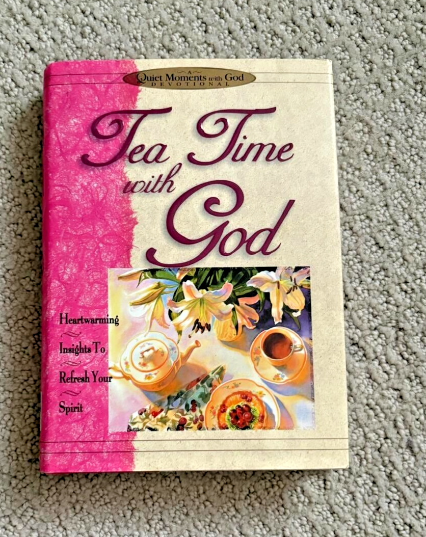 Tea Time with God Devotional Book Heartwarming Spiritual Insights Quiet Moments