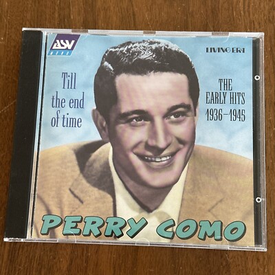 Till The End of Time - The Early Hits 1936-1945 by Perry Como (CD, 1996)