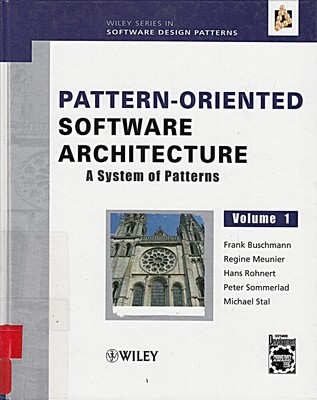 Pattern-Oriented Software Architecture, Vol. 1: A System of Patte