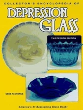 Collector's Encyclopedia of Depression Glass, 13th Edition By Gene Florence 