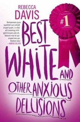 Best White: And Other Delusions