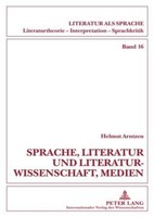 Sprache, Literatur Und Literaturwissenschaft, Medien Helmut Arntzen