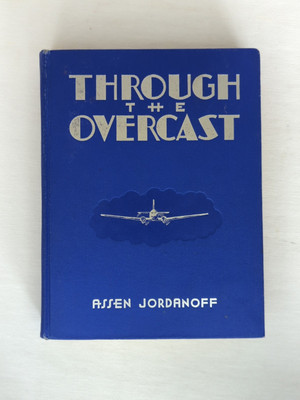 1940 Through the Overcast by Jordanoff Weather Instrument Flying Aircraft