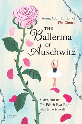The Ballerina of Auschwitz: Young Adult Edition of the Choice (Reprint Paperback