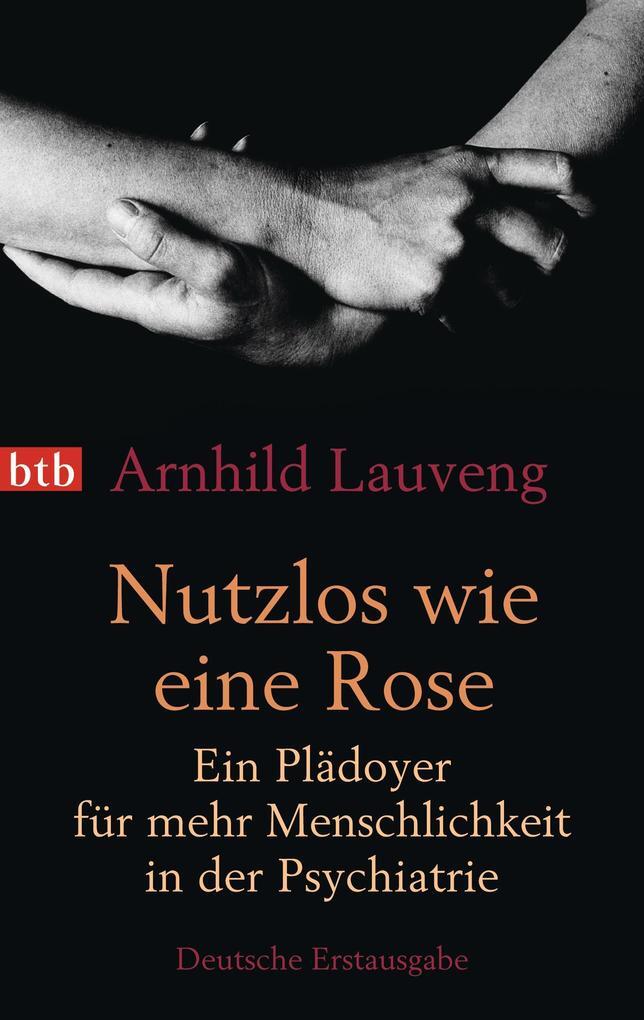 Thumbnail - Nutzlos Wie Eine Rose | Arnhild Lauveng | Deutsch | Unyttig Som En