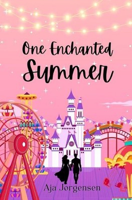 One Enchanted Summer by Aja Jorgensen Paperback Book