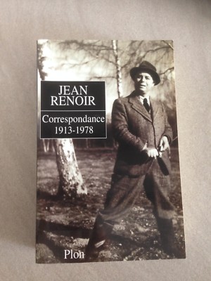 [cinephile] Correspondance De Jean Renoir 1913-1978 - Jean Renoir /PLON 1998