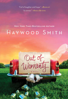 Out of Warranty by Haywood Smith (2013) HCDJ VERY GOOD