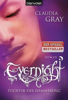 Evernight 2: Tochter der Dämmerung - Claudia Gray