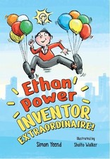 Simon Yeend Ethan Power, Inventor Extraordina...