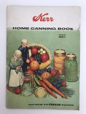 Kerr Home Canning Book and How to Freeze Foods Recipes Cookbook Spills 1958