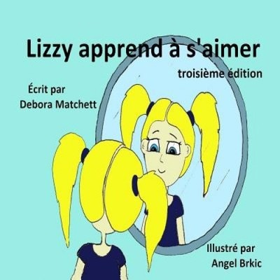 Lizzy Apprend A S'Aimer [französisch] von Debora Matchett [Taschenbuch]