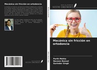Parth Mehta (U. A.) | MecáNica Sin FriccióN En Ortodoncia | Taschenbuch (2021)